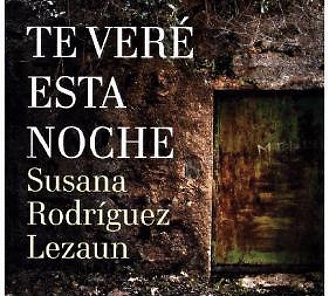 Te Veré Esta Noche, de Susana Rodríguez Lezaun