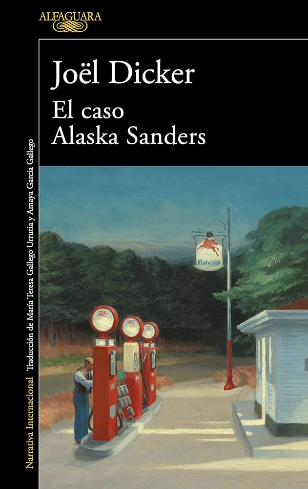 El Caso Alaska Sanders, de Joel Dickers